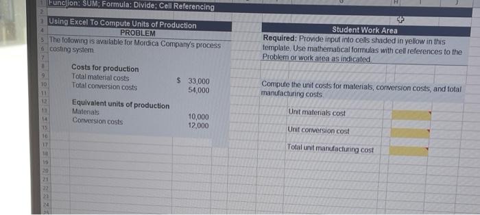  Function: SUM; Formula: Divide: Cell Referencing 2 Using Excel To Compute