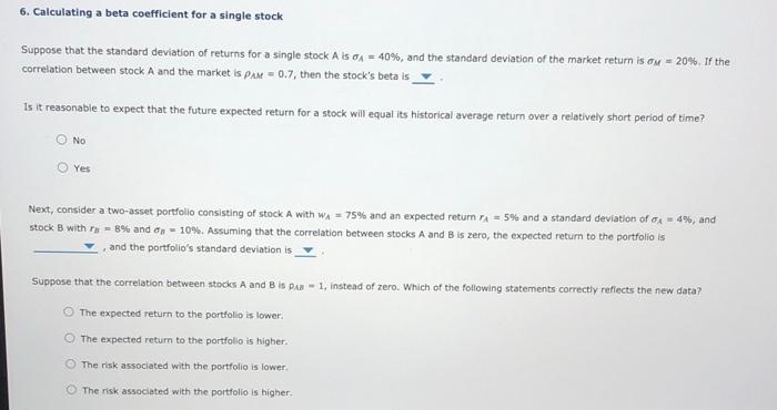  6. Calculating a beta coefficient for a single stock Suppose that