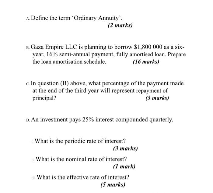 only solve for D A. Define the term 'Ordinary Annuity'. (2 marks)