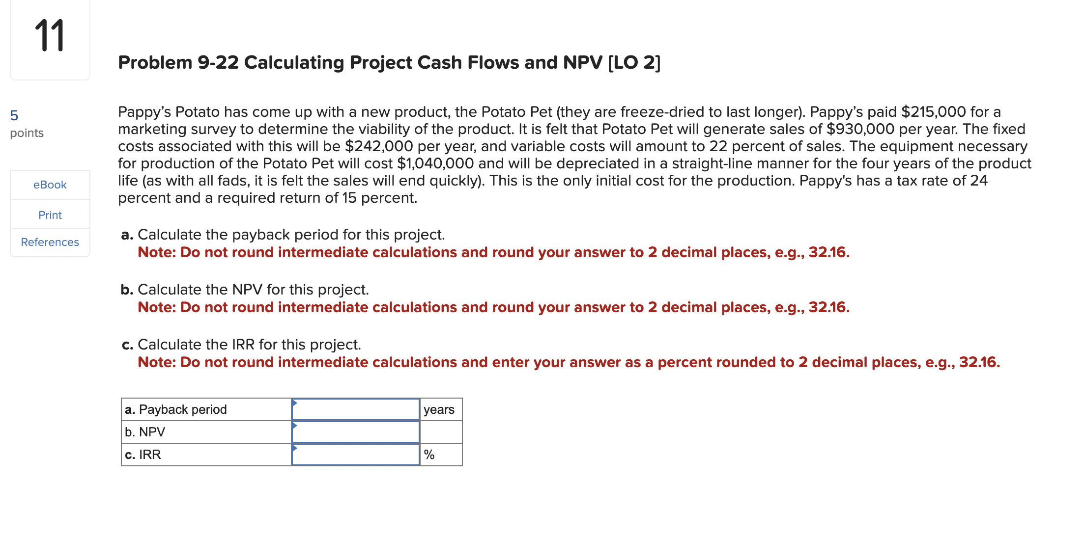  Problem 9-22 Calculating Project Cash Flows and NPV [ L2] Pappy's