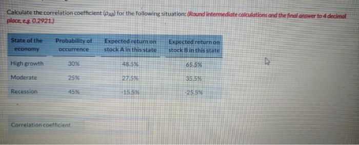  Calculate the correlation coefficient (pap) for the following situation (Round intermediate