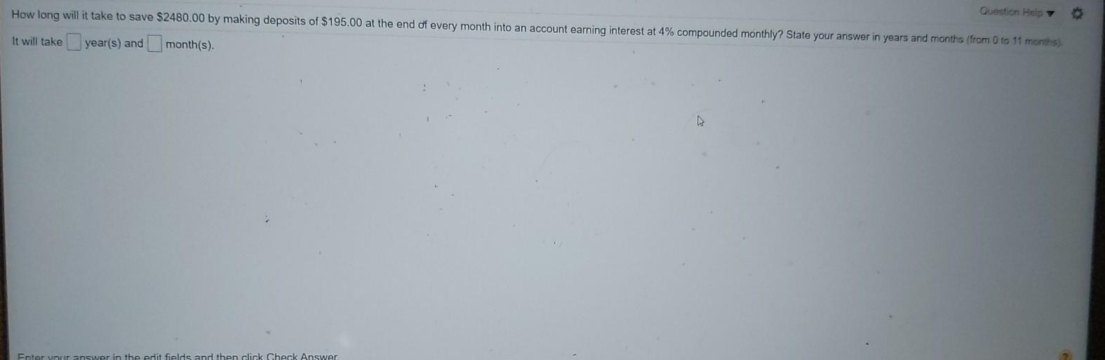 . Question Help How long will it take to save $2480.00