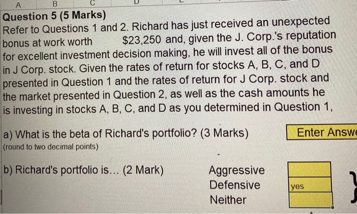 invest. He finds the ratesc 4 return for four stocks for the