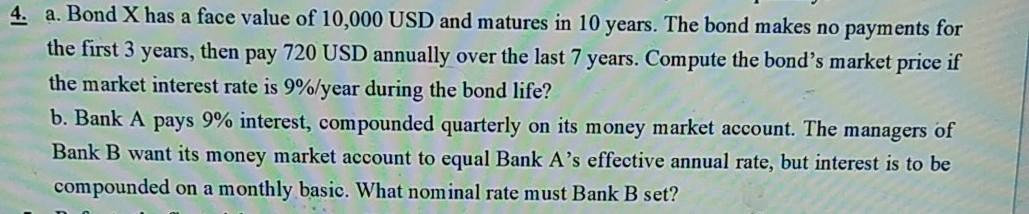 Pls i need this asap!!!! 4. a. Bond X has a