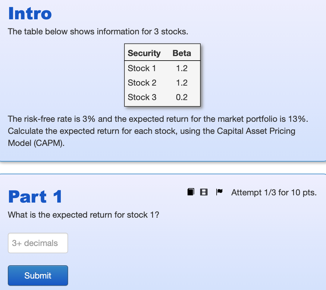  Intro The table below shows information for 3 stocks. Beta 1.2