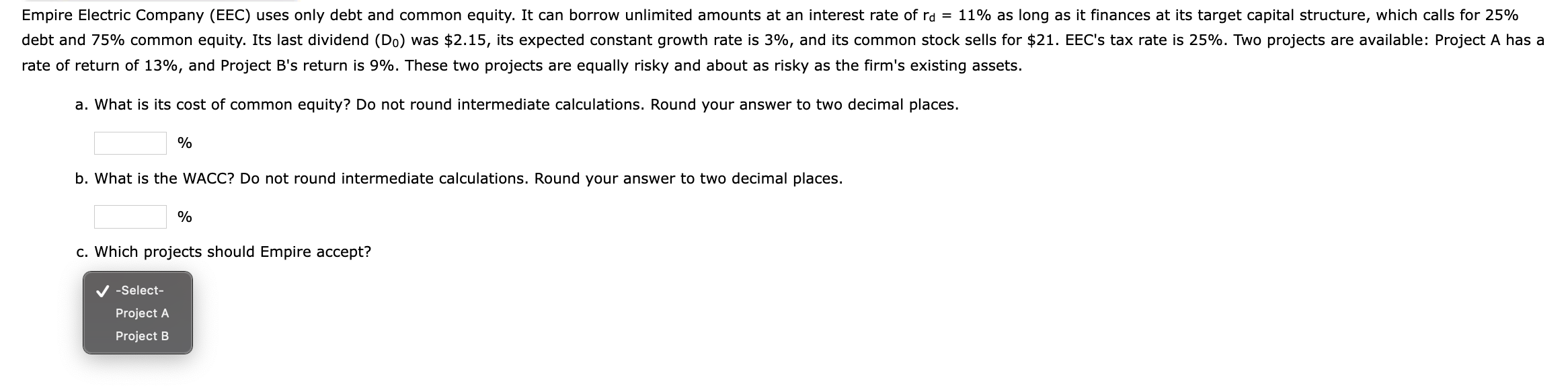 places. % rate of return of 13%, and Project B's return is