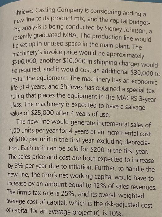 sales, and salvage value. Assume each of these variables can vary from