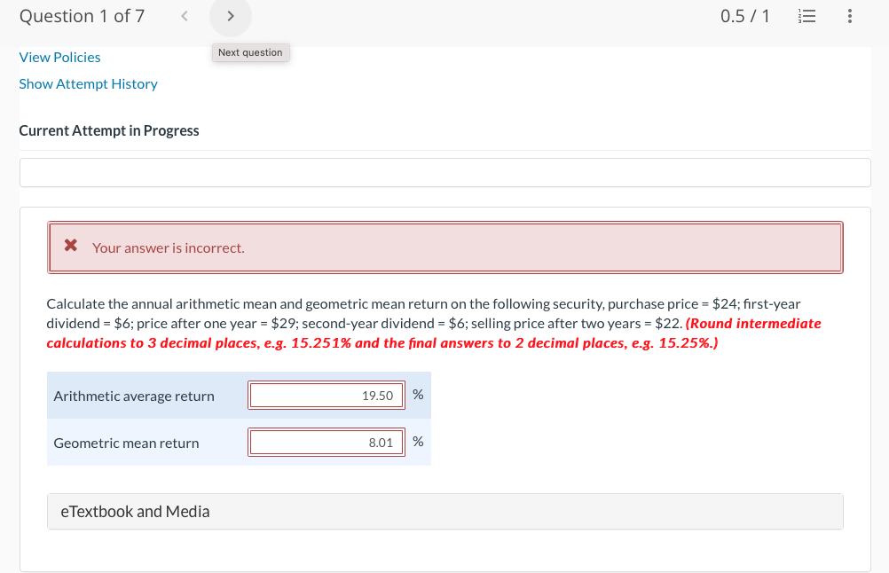  Current Attempt in Progress Your answer is incorrect. Calculate the annual
