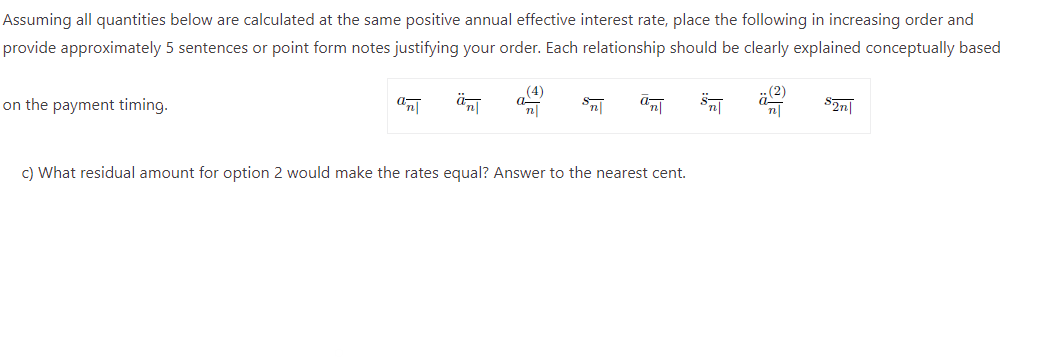Assuming all quantities below are calculated at the same positive annual