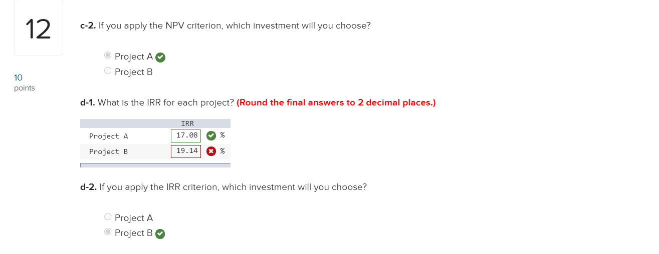 77,000 462,000 Cash Flow (B) -$ 86,000 48,000 34,000 31,500 26,600 Whichever