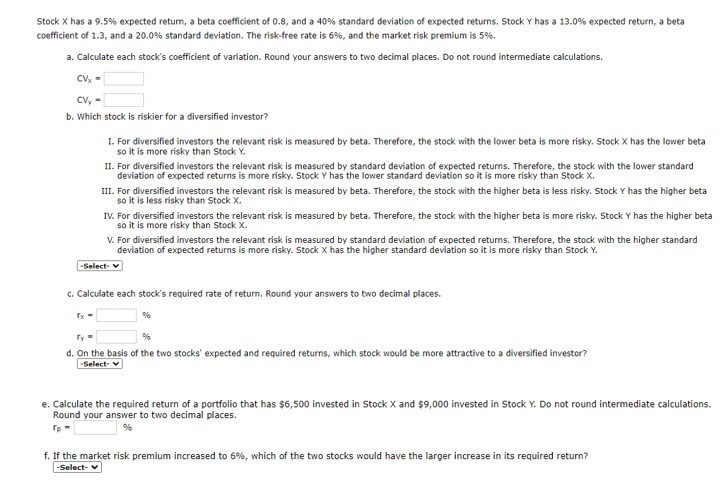  Stock X has a 9.5% expected return, a beta coefficient of
