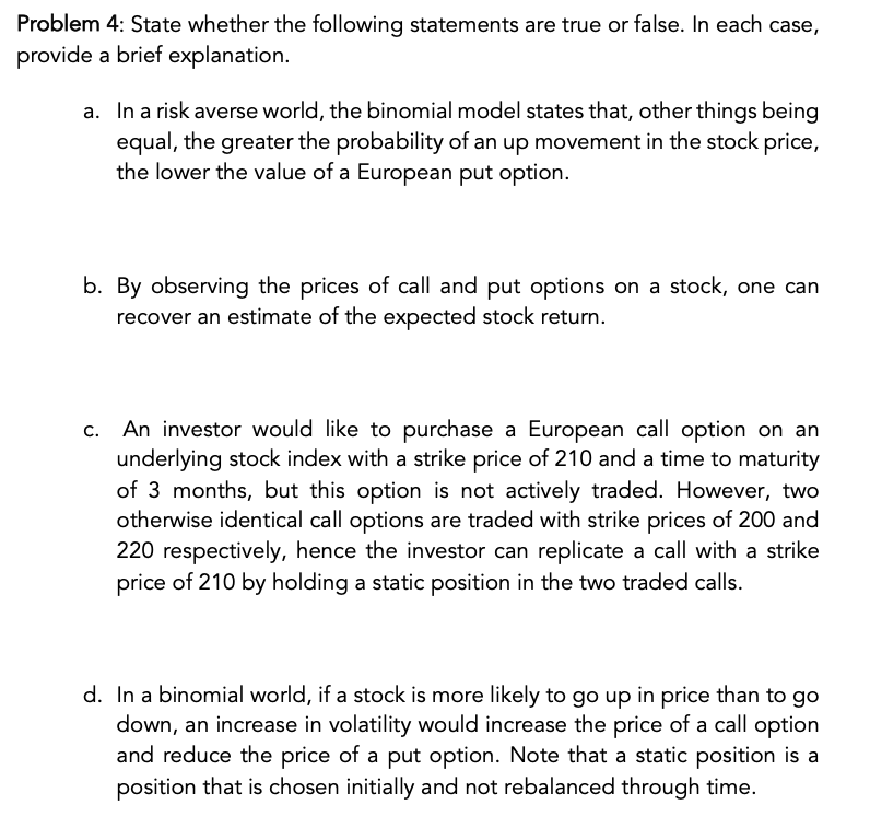 Intel will not pay any dividend within the next 3 months. (a)