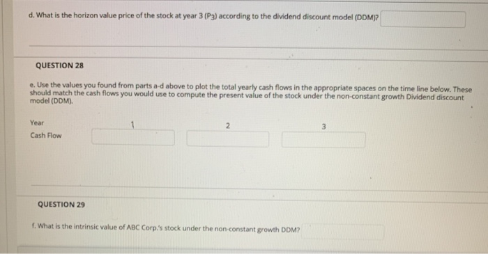 Valuation: Dividend Discount Model (DOM) ABC Corp, has just paid a dividend