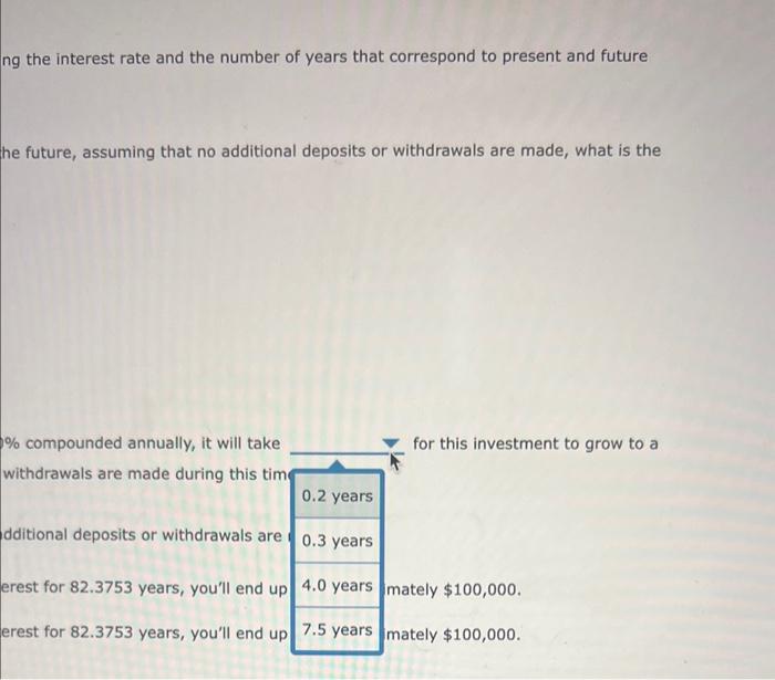 the interest rate and the number of years that correspond to present