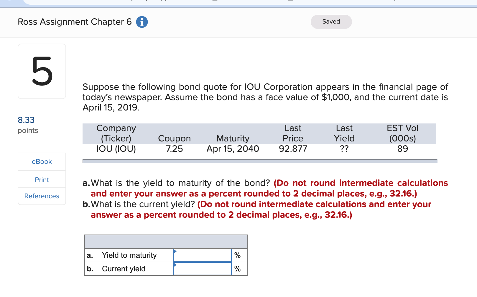 Ross Assignment Chapter 6 i 5 8.33 points eBook Print References