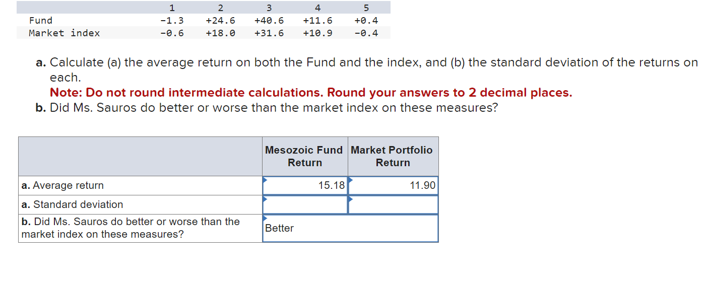 need help finding standard deviation for both sections a. Calculate (a) the