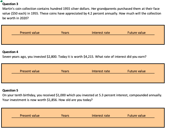  PLEASE SHOW USING EXCEL! Question 3 Martin's coin collection contains hundred