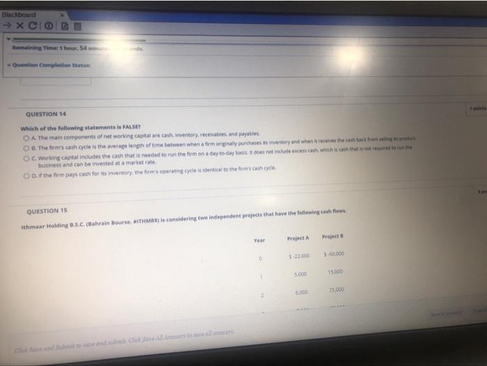  Backboard emaining Time 1 hour, 54 Question Completion Status QUESTION 14