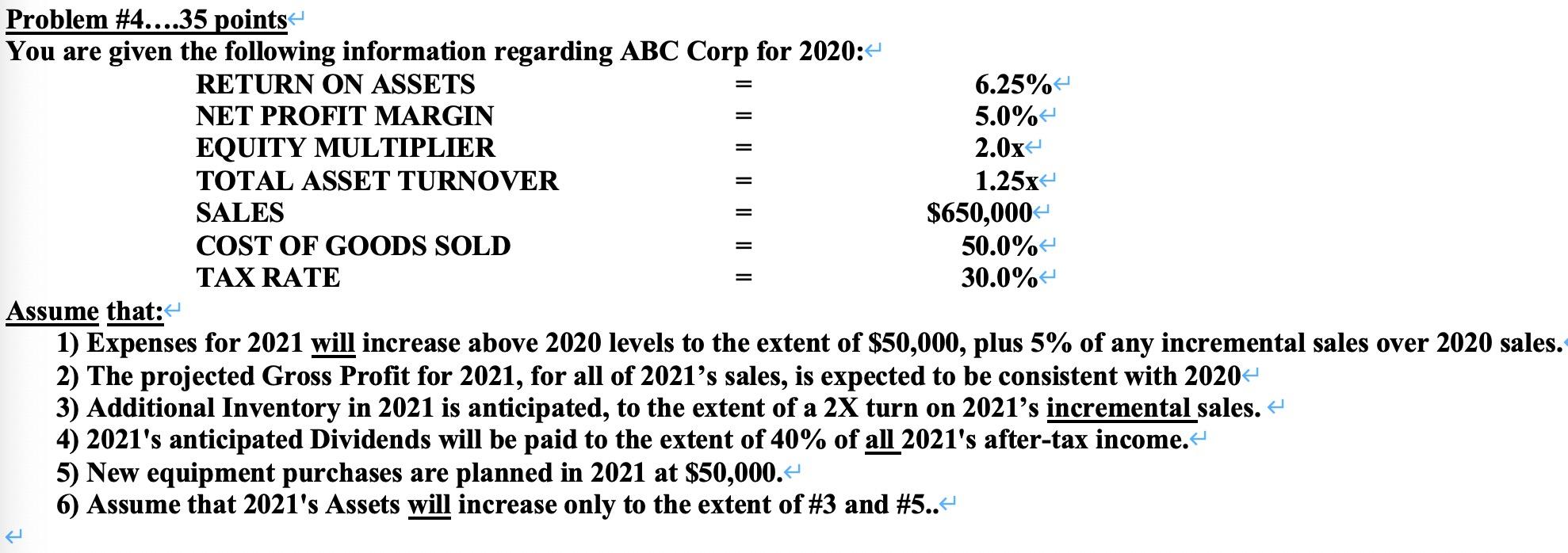 4 Problem #4....35 points You are given the following information regarding