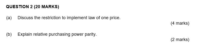  QUESTION 2 (20 MARKS) (a) Discuss the restriction to implement law