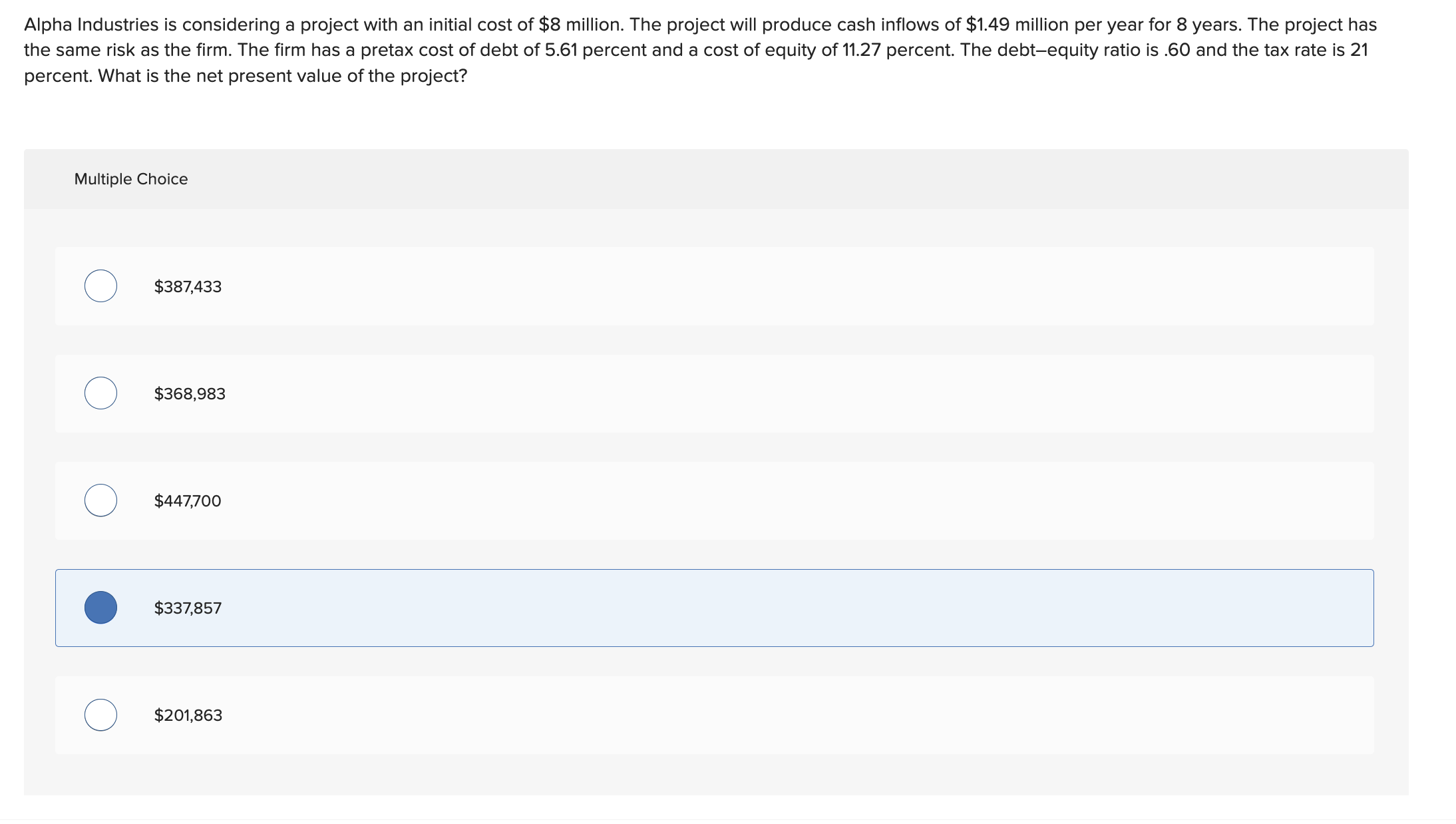 Alpha Industries is considering a project with an initial cost of