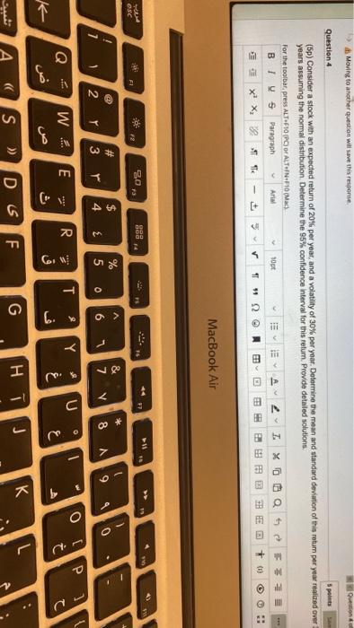  3 years Moving to another question will save this response Question