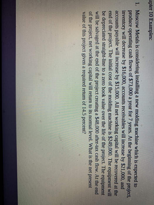  apter 10 Examples Moscow Metals is considering installing a new molding