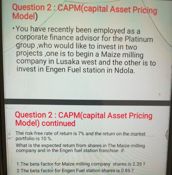  Question 2 : CAPM(capital Asset Pricing Model) You have recently been