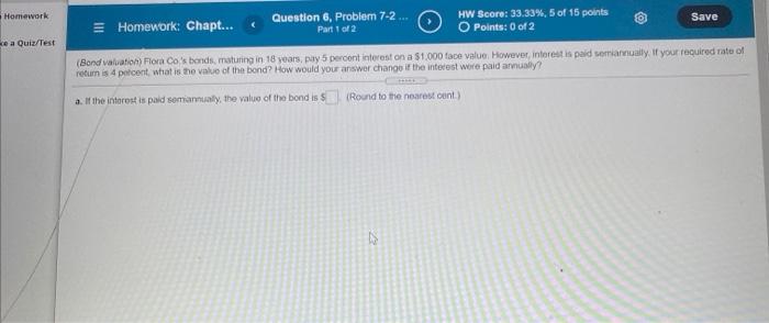  Homework ce a Quiz/Test Homework: Chapt... Question 6. Problem 7-2 ...