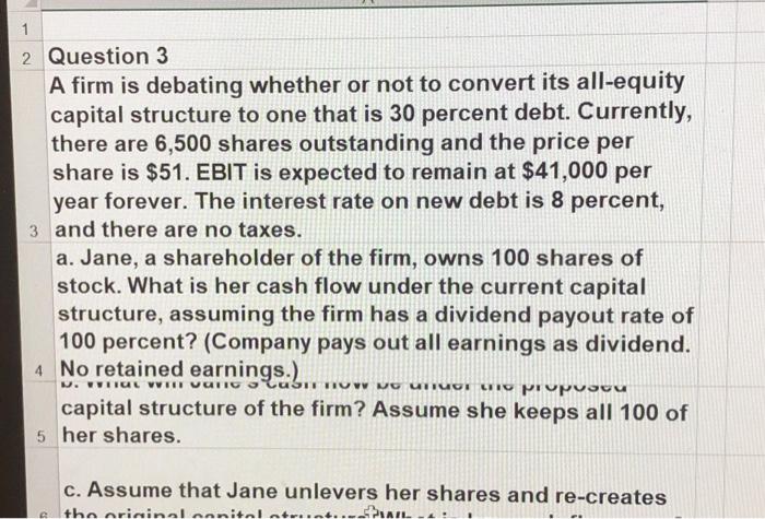  A firm is debating whether or not to convert its all-equity