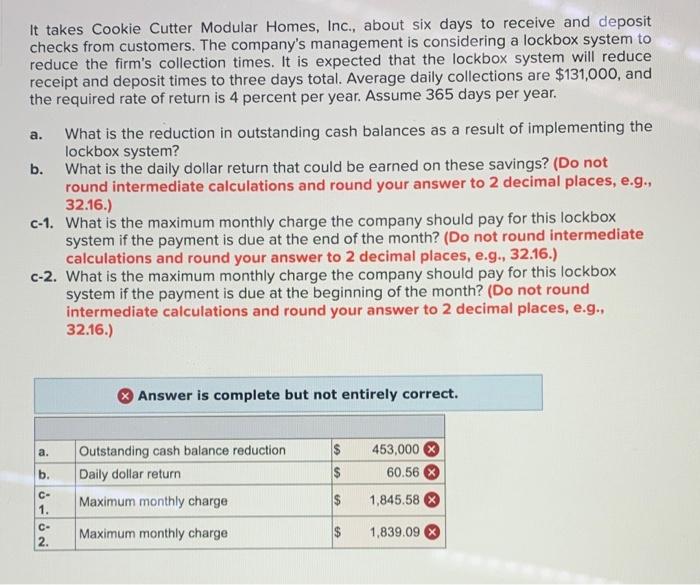  a. It takes Cookie Cutter Modular Homes, Inc., about six days