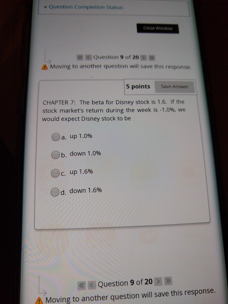  Question Completion Status: Close Window Question 9 of 20 A Moving