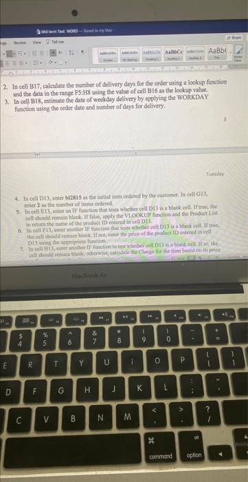 the lookup value. 3. In ceti B18, estimate the date of weekday