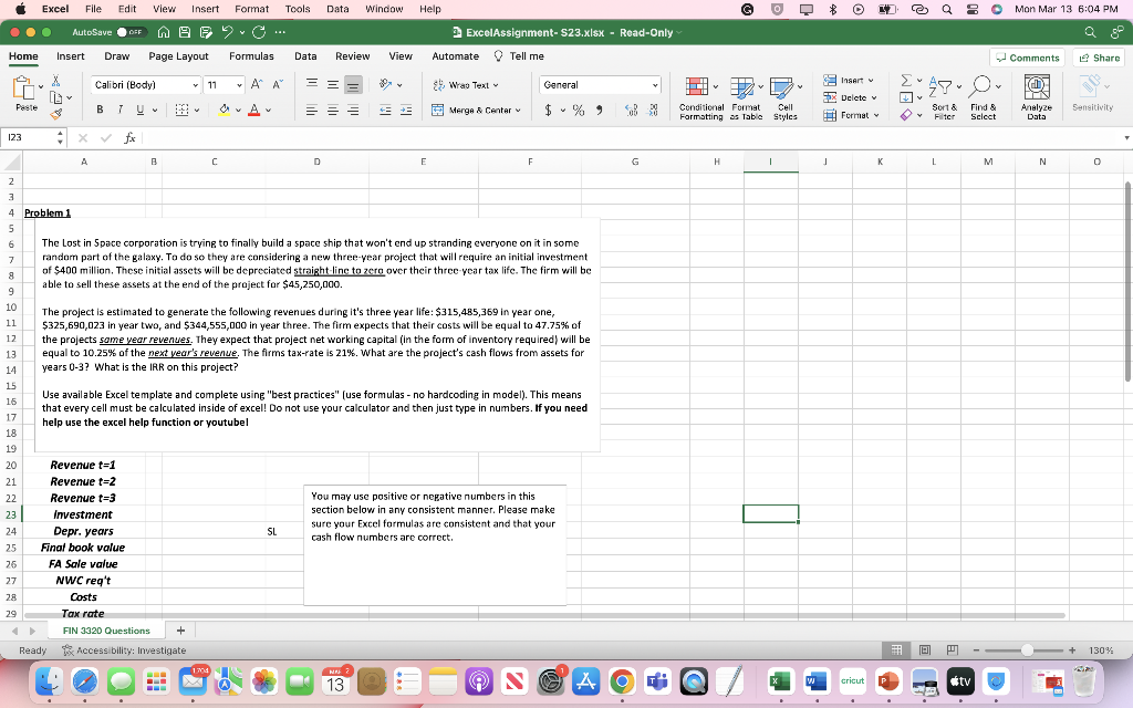 You must do everything in excel! You may input information that is