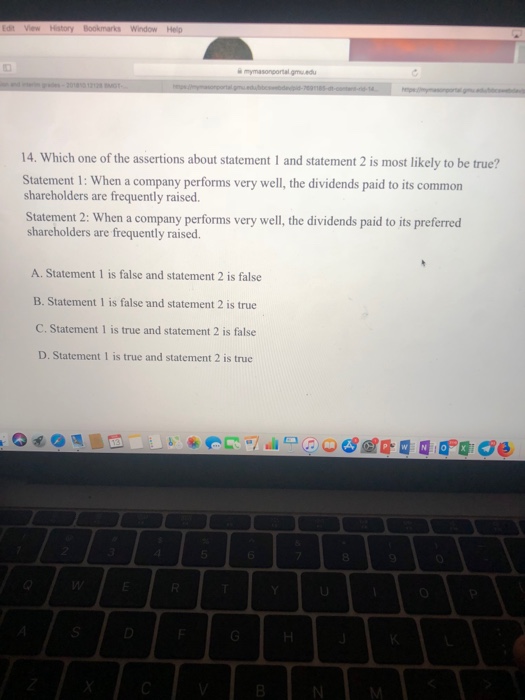  14. Which one of the assertions about statement 1 and statement