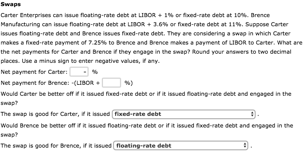  Would Carter be better off if it issued fixed-rate debt or