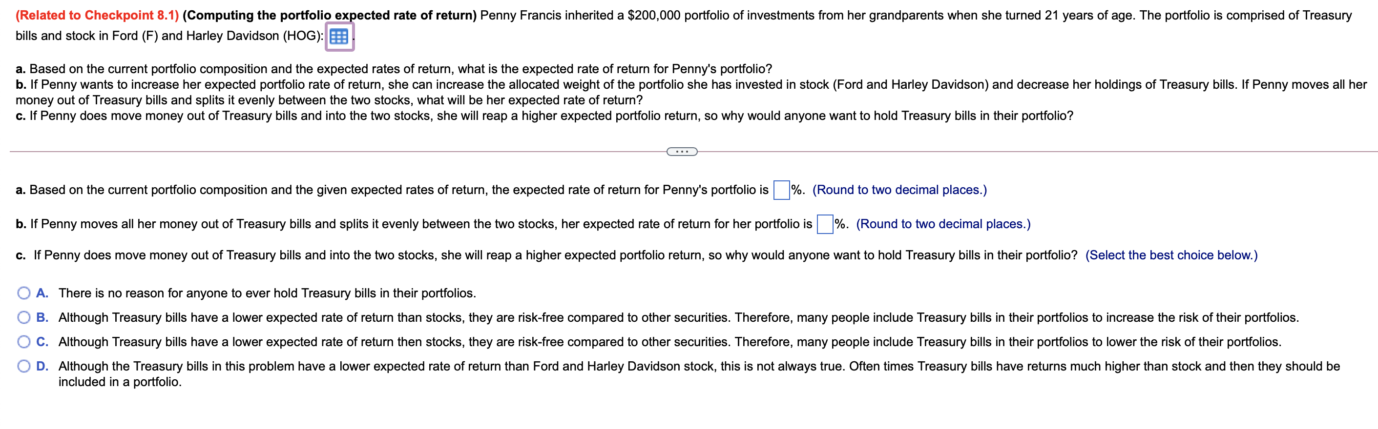 4.5% 70,000 Ford (F) 8.4% 65,000 Harley Davidson (HOG) 13.8% 65,000 (Click