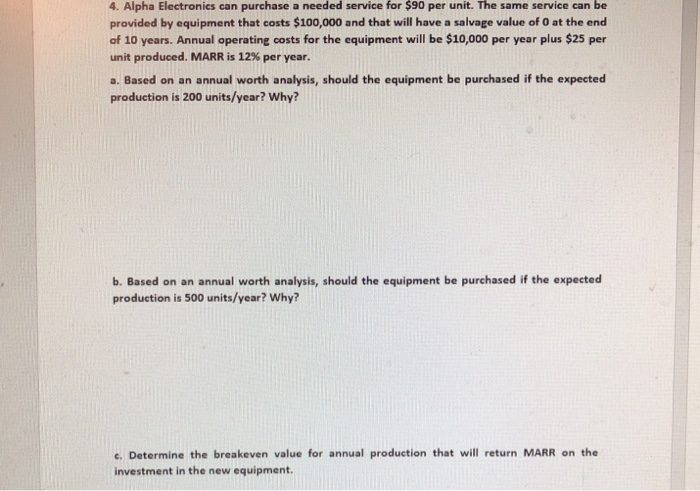  4. Alpha Electronics can purchase a needed service for $90 per