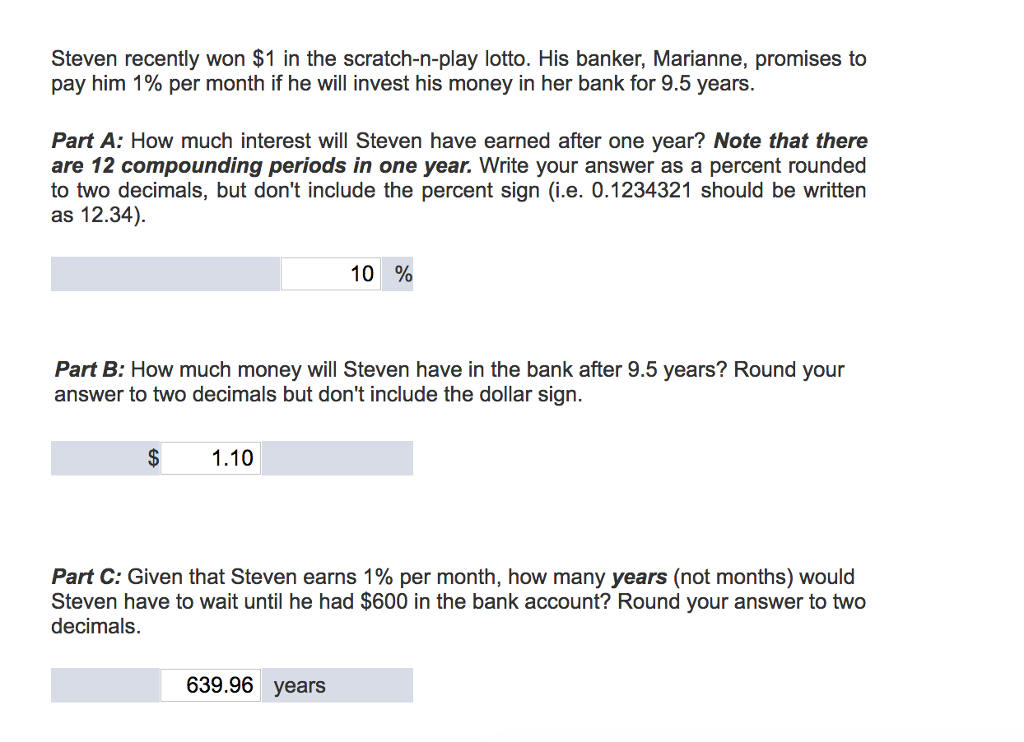 I don't know what I'm doing wrong Steven recently won $1 in