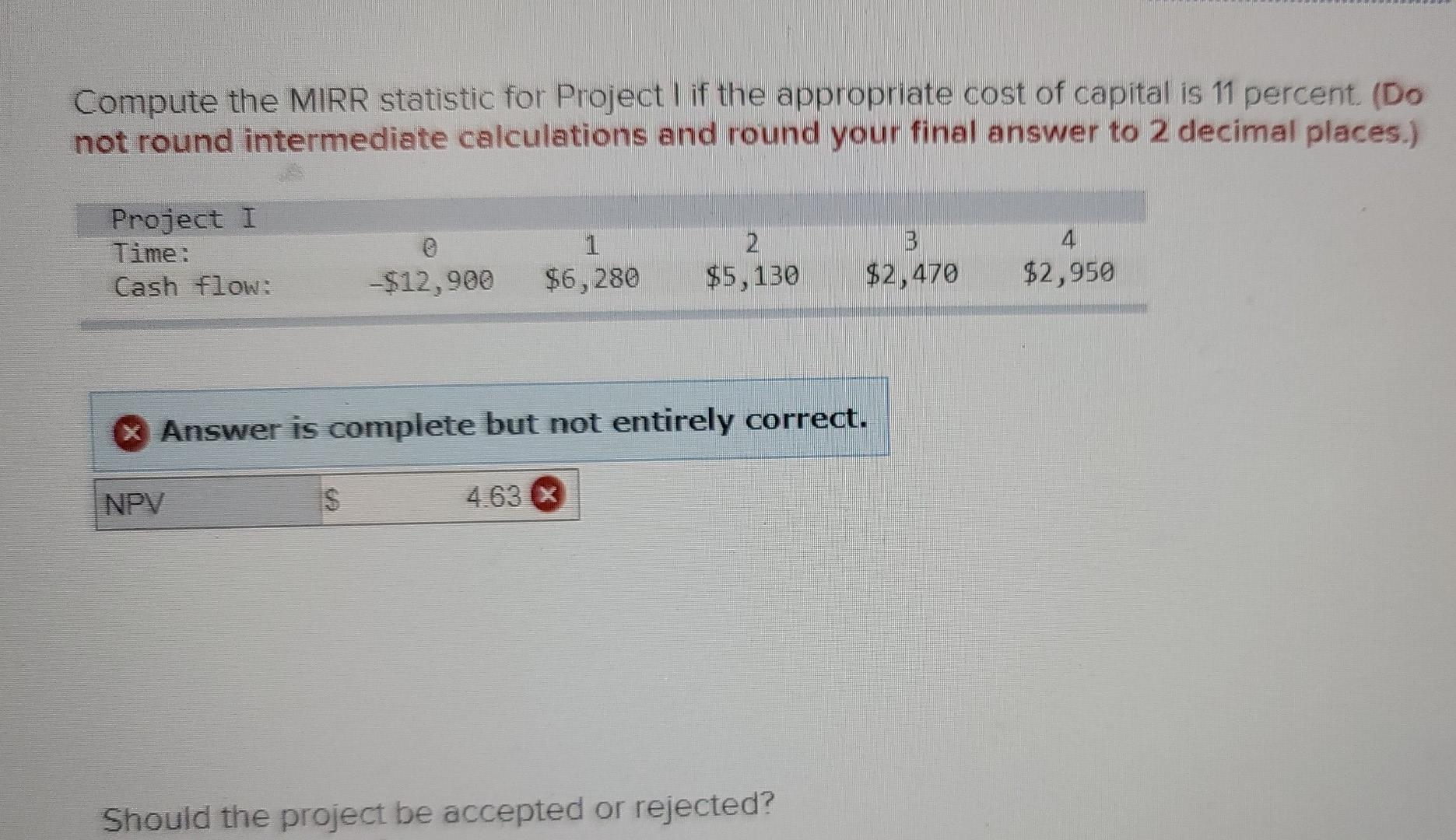  Hello please help Compute the MIRR statistic for Project if the