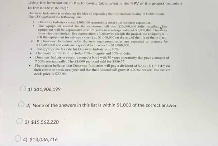  Using the information in the following table, what is the NPV