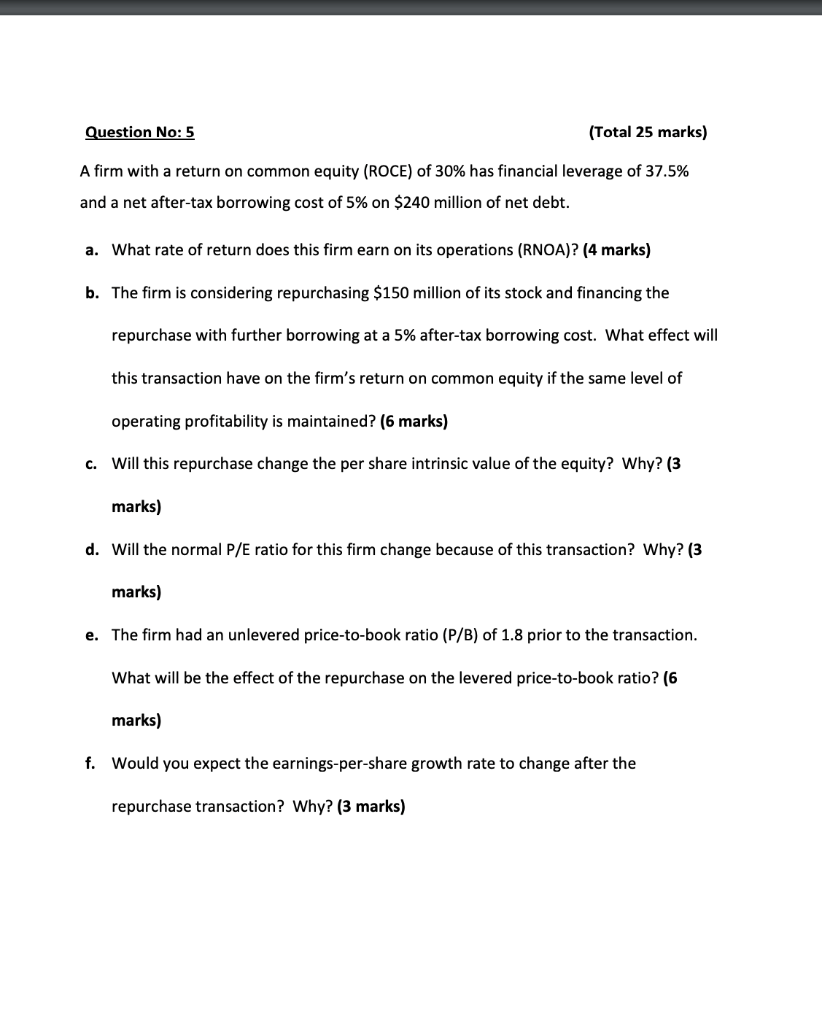 please answer from c to f Question No: 5 (Total 25 marks)