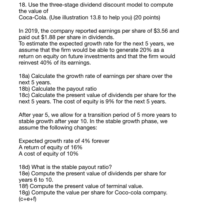  PLEASE ANSWER ASAP 18. Use the three-stage dividend discount model to