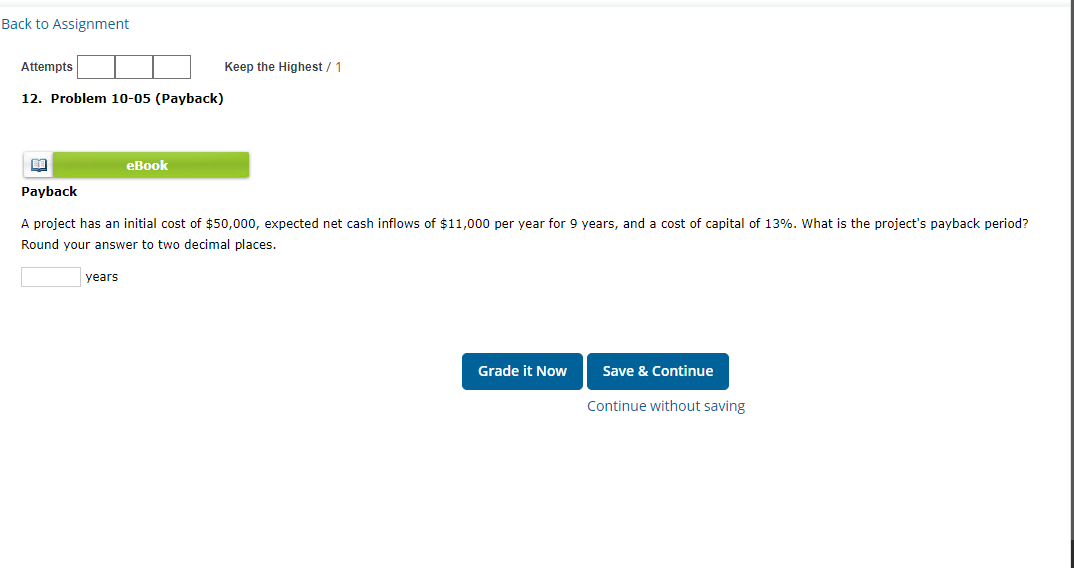  Back to Assignment Attempts Keep the Highest / 1 12. Problem