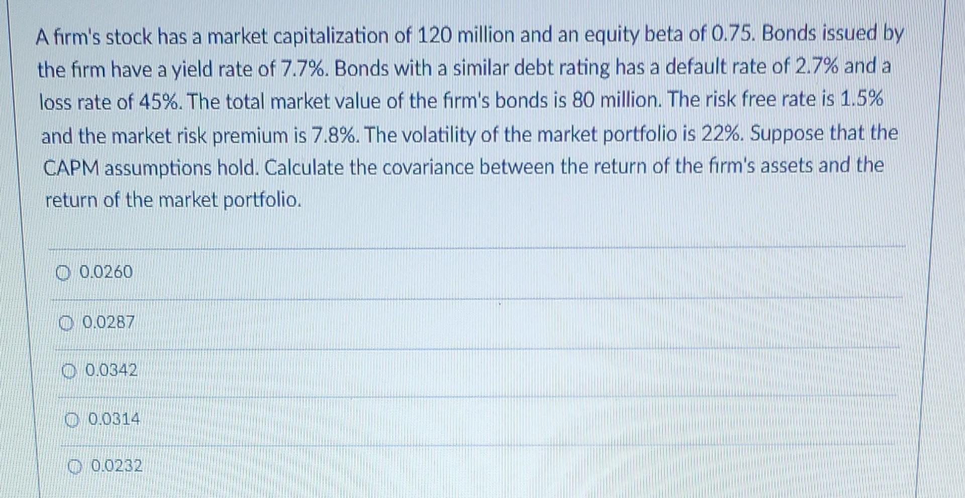 Please write out a step by step explanation. Thanks! A firm's