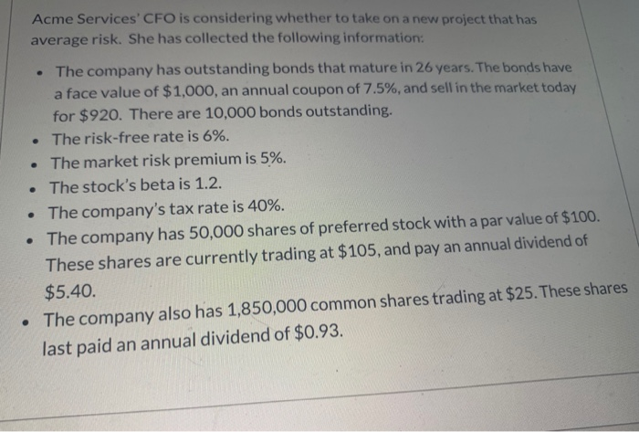  Acme Services' CFO is considering whether to take on a new