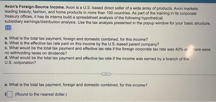 Please do A,B,C & D Avon's Foreign-Source Income. Avon is a U.S.-based