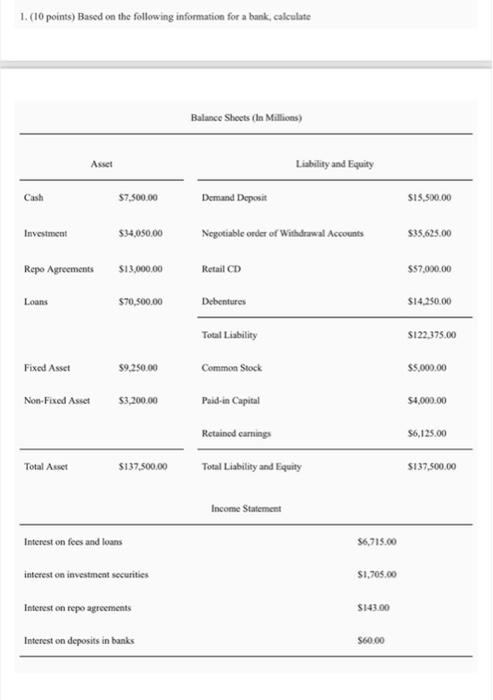  1. ( 10 points) Based on the following information for a