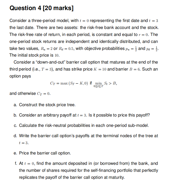  explain your answer Question 4 [20 marks] Consider a three-period model,