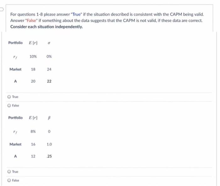  For questions 1-8 please answer "True" if the situation described is